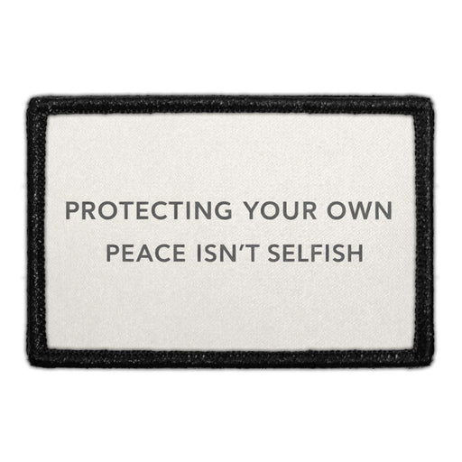 Protecting Your Own Peace Isn't Selfish  Meta Data - Crop Image Text - - Removable Patch - Pull Patch - Removable Patches For Authentic Flexfit and Snapback Hats
