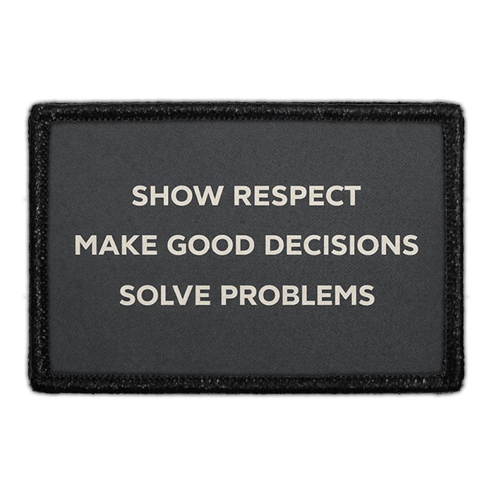Show Respect - Make Good Decisions - Solve Problems  Meta Data - Crop Image Text - - Removable Patch - Pull Patch - Removable Patches For Authentic Flexfit and Snapback Hats