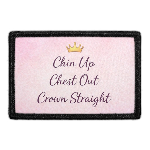 Chin Up. Chest Out. Crown Straight  Meta Data - Crop Image Text - - Removable Patch - Pull Patch - Removable Patches For Authentic Flexfit and Snapback Hats