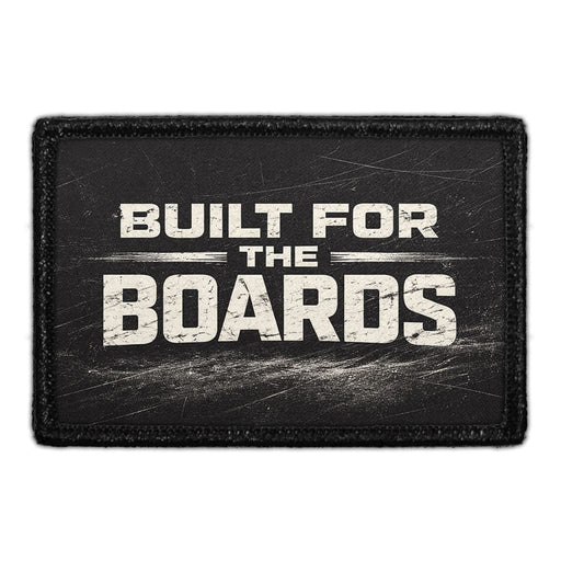 Built for the Boards  Meta Data - Crop Image Text - - Removable Patch - Pull Patch - Removable Patches For Authentic Flexfit and Snapback Hats