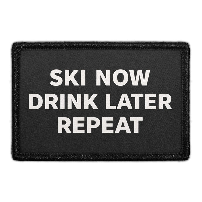 Ski Now - Drink Later - Repeat  Meta Data - Crop Image Text - - Removable Patch - Pull Patch - Removable Patches For Authentic Flexfit and Snapback Hats