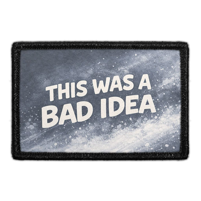 This Was a Bad Idea  Meta Data - Crop Image Text - - Removable Patch - Pull Patch - Removable Patches For Authentic Flexfit and Snapback Hats