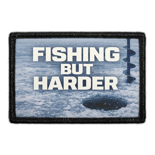 Fishing But Harder  Meta Data - Crop Image Text - - Removable Patch - Pull Patch - Removable Patches For Authentic Flexfit and Snapback Hats