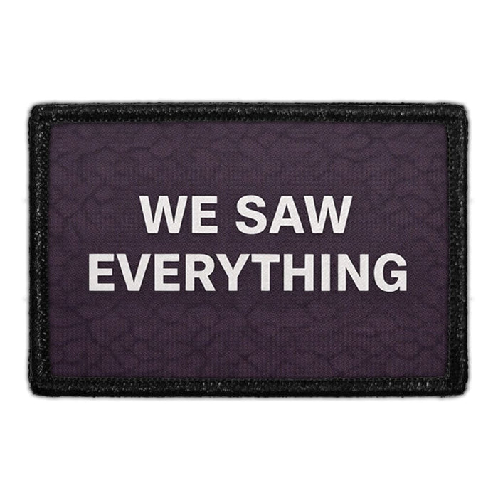We Saw Everything - Crop Image Text - - Removable Patch - Pull Patch - Removable Patches For Authentic Flexfit and Snapback Hats
