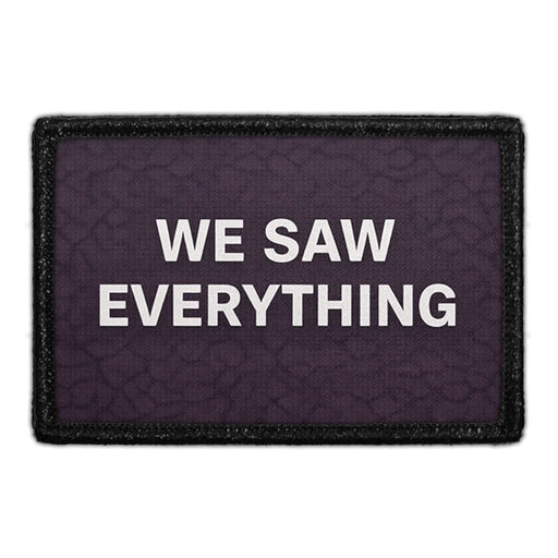 We Saw Everything - Crop Image Text - - Removable Patch - Pull Patch - Removable Patches For Authentic Flexfit and Snapback Hats
