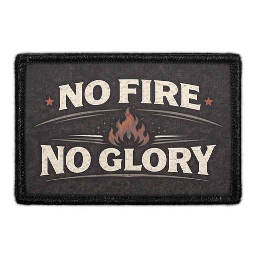 No Fire No Glory  Meta Data - Crop Image Text - - Removable Patch - Pull Patch - Removable Patches For Authentic Flexfit and Snapback Hats
