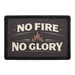 No Fire No Glory  Meta Data - Crop Image Text - - Removable Patch - Pull Patch - Removable Patches For Authentic Flexfit and Snapback Hats
