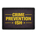 Crime Prevention-Ish   - Meta Data - Crop Image Text - - Removable Patch - Pull Patch - Removable Patches For Authentic Flexfit and Snapback Hats
