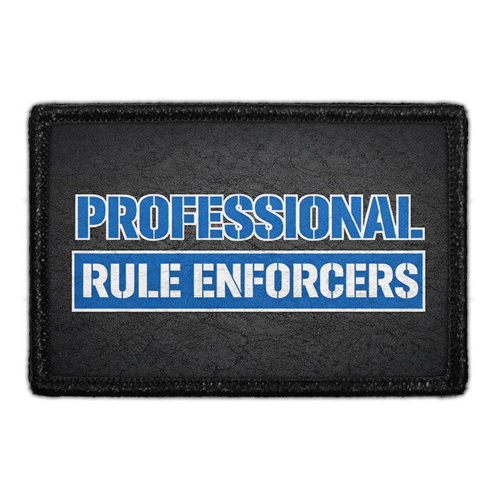 Professional Rule Enforcers    - Meta Data - Crop Image Text - - Removable Patch - Pull Patch - Removable Patches For Authentic Flexfit and Snapback Hats