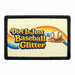 Dirt Is Just Baseball Glitter   - Meta Data - Crop Image Text - - Removable Patch - Pull Patch - Removable Patches For Authentic Flexfit and Snapback Hats