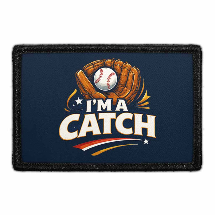I'm A Catch   - Meta Data - Crop Image Text - - Removable Patch - Pull Patch - Removable Patches For Authentic Flexfit and Snapback Hats