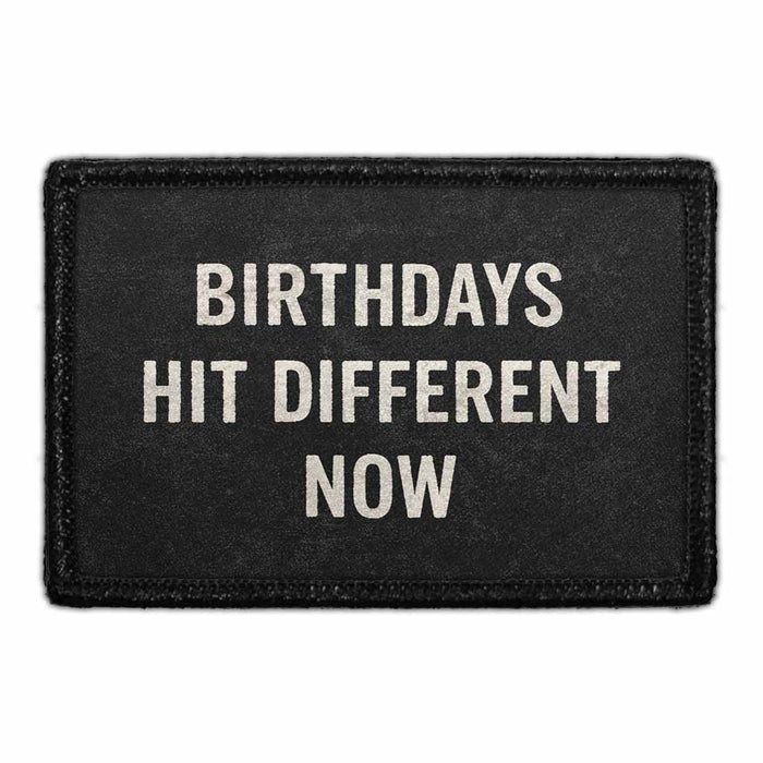 Birthdays Hit Different Now    - Meta Data - Crop Image Text - - Removable Patch - Pull Patch - Removable Patches For Authentic Flexfit and Snapback Hats