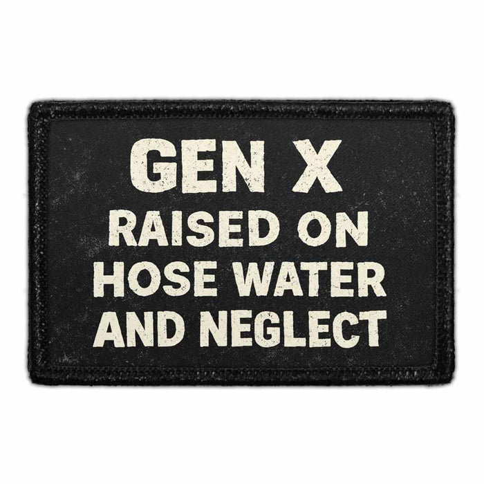 Gen X - Raised on Hose Water and Neglect    - Meta Data - Crop Image Text - - Removable Patch - Pull Patch - Removable Patches For Authentic Flexfit and Snapback Hats