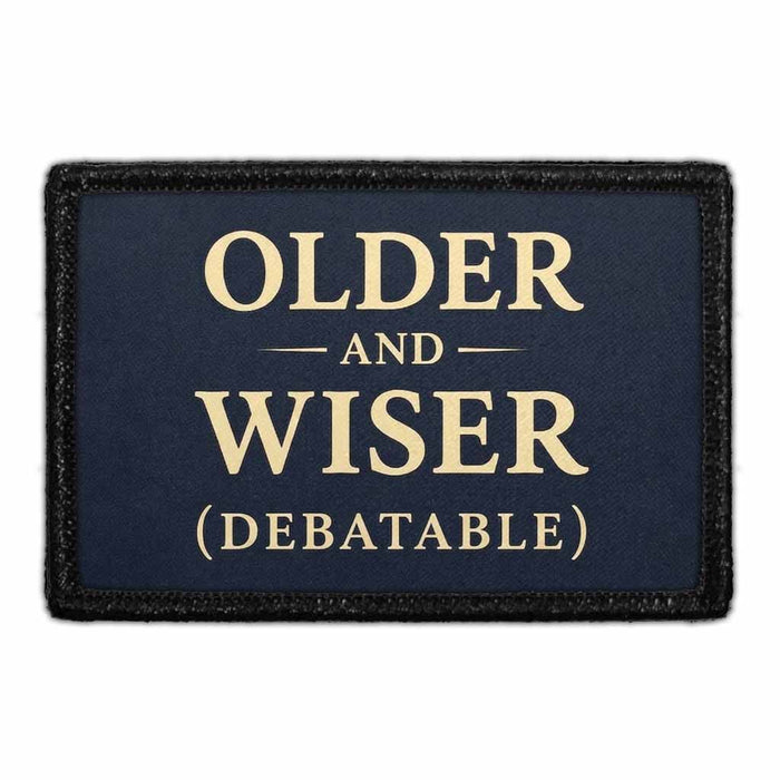 Older and Wiser (Debatable)    - Meta Data - Crop Image Text - - Removable Patch - Pull Patch - Removable Patches For Authentic Flexfit and Snapback Hats