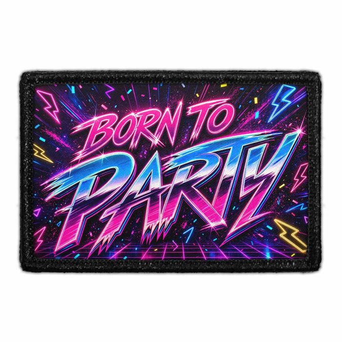 Born To Party     - Meta Data - Crop Image Text - - Removable Patch - Pull Patch - Removable Patches For Authentic Flexfit and Snapback Hats