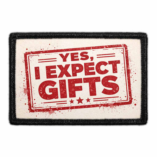 Yes, I Expect Gifts     - Meta Data - Crop Image Text - - Removable Patch - Pull Patch - Removable Patches For Authentic Flexfit and Snapback Hats