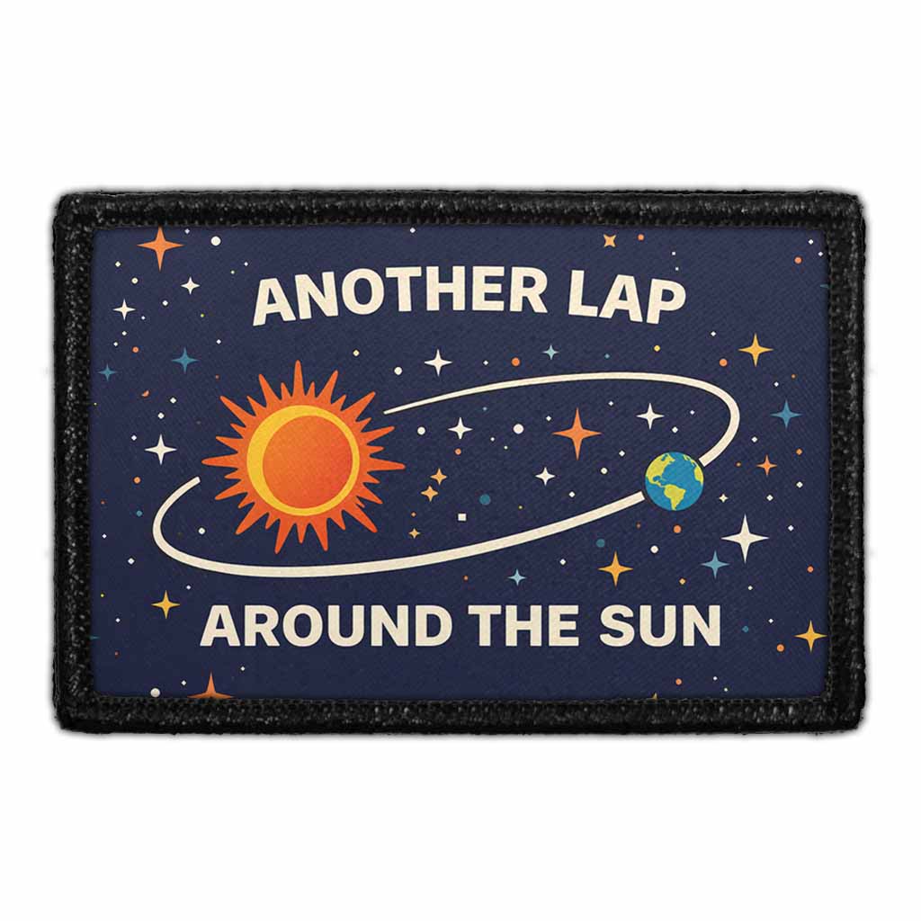 Another Lap Around the Sun – 3x2 Velcro® Compatible Removable Patch ...