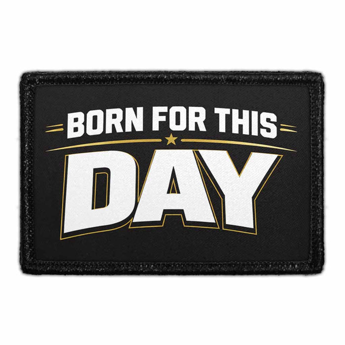 Born for This Day     - Meta Data - Crop Image Text - - Removable Patch - Pull Patch - Removable Patches For Authentic Flexfit and Snapback Hats