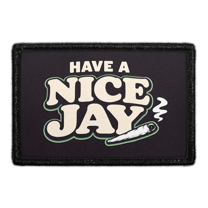 Have A Nice Jay  - Meta Data - Crop Image Text - - Removable Patch - Pull Patch - Removable Patches For Authentic Flexfit and Snapback Hats