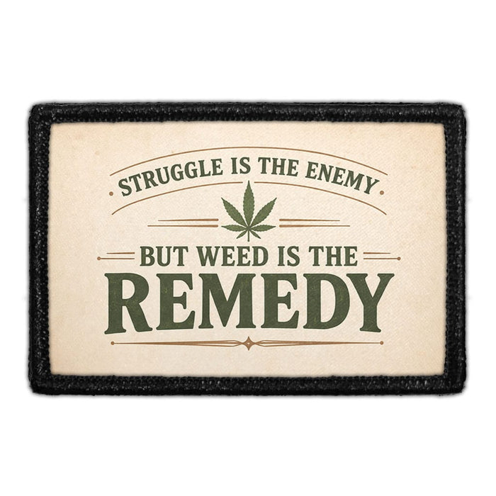 Struggle Is The Enemy, But Weed Is The Remedy  - Meta Data - Crop Image Text - - Removable Patch - Pull Patch - Removable Patches For Authentic Flexfit and Snapback Hats