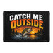 Catch Me Outside - Fishing  - Meta Data - Crop Image Text - - Removable Patch - Pull Patch - Removable Patches For Authentic Flexfit and Snapback Hats