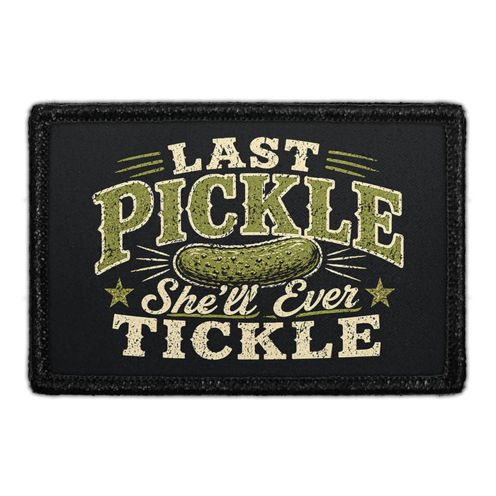 Last Pickle She'll Ever Tickle  - Meta Data - Crop Image Text - - Removable Patch - Pull Patch - Removable Patches For Authentic Flexfit and Snapback Hats