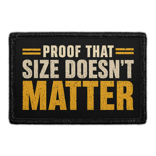 Proof That Size Doesn't Matter  - Meta Data - Crop Image Text - - Removable Patch - Pull Patch - Removable Patches For Authentic Flexfit and Snapback Hats