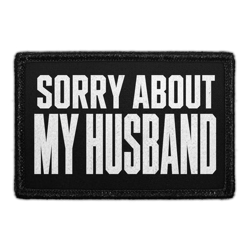Sorry About My Husband  - Meta Data - Crop Image Text - - Removable Patch - Pull Patch - Removable Patches For Authentic Flexfit and Snapback Hats