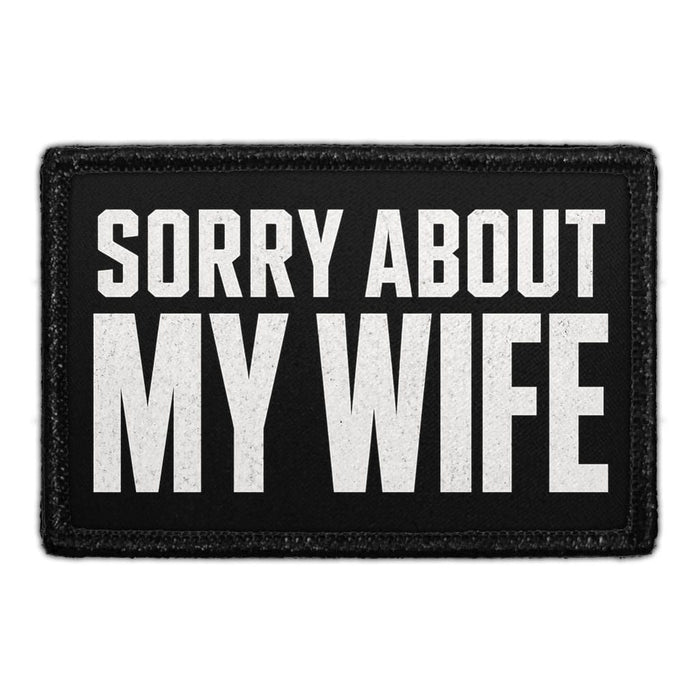 Sorry About My Wife  - Meta Data - Crop Image Text - - Removable Patch - Pull Patch - Removable Patches For Authentic Flexfit and Snapback Hats