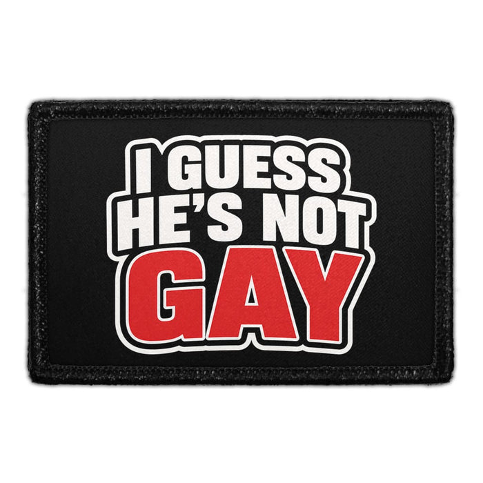 I Guess He's Not Gay  - Meta Data - Crop Image Text - - Removable Patch - Pull Patch - Removable Patches For Authentic Flexfit and Snapback Hats
