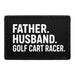 Father. Husband. Golf Cart Racer   - Meta Data - Crop Image Text - - Removable Patch - Pull Patch - Removable Patches For Authentic Flexfit and Snapback Hats
