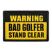 Warning Bad Golfer Stand Clear  - Meta Data - Crop Image Text - - Removable Patch - Pull Patch - Removable Patches For Authentic Flexfit and Snapback Hats