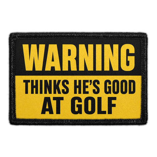 Warning Thinks He's Good at Golf  - Meta Data - Crop Image Text - - Removable Patch - Pull Patch - Removable Patches For Authentic Flexfit and Snapback Hats
