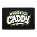 Who's Your Caddy  - Meta Data - Crop Image Text - - Removable Patch - Pull Patch - Removable Patches For Authentic Flexfit and Snapback Hats