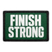 Finish Strong  - Meta Data - Crop Image Text - - Removable Patch - Pull Patch - Removable Patches For Authentic Flexfit and Snapback Hats