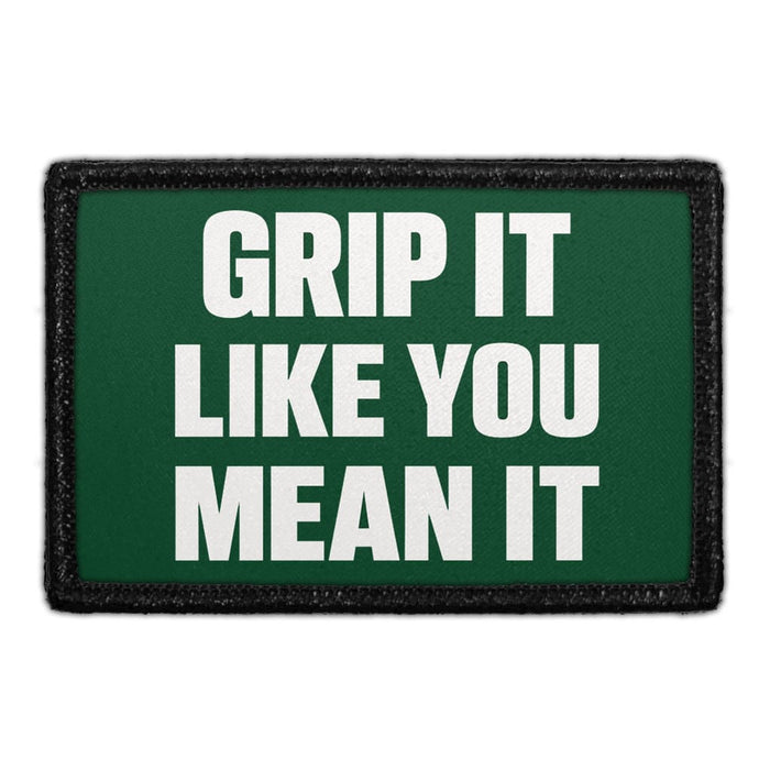 Grip It Like You Mean It  - Meta Data - Crop Image Text - - Removable Patch - Pull Patch - Removable Patches For Authentic Flexfit and Snapback Hats