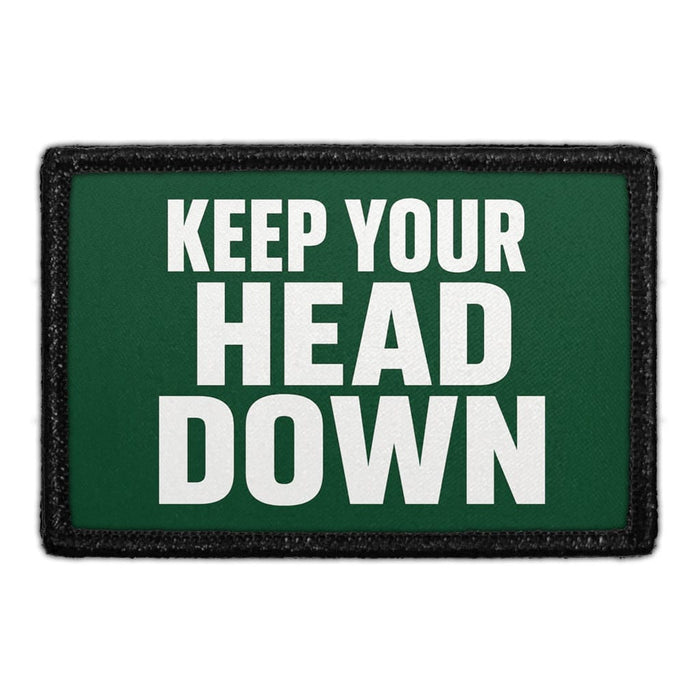 Keep Your Head Down  - Meta Data - Crop Image Text - - Removable Patch - Pull Patch - Removable Patches For Authentic Flexfit and Snapback Hats
