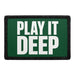 Play It Deep  - Meta Data - Crop Image Text - - Removable Patch - Pull Patch - Removable Patches For Authentic Flexfit and Snapback Hats