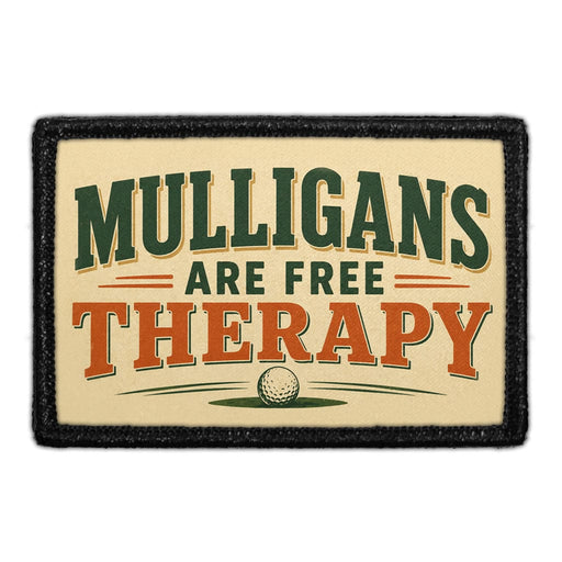 Mulligans Are Free Therapy  - Meta Data - Crop Image Text - - Removable Patch - Pull Patch - Removable Patches For Authentic Flexfit and Snapback Hats
