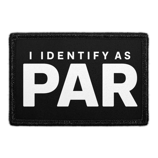 I Identify As Par  - Meta Data - Crop Image Text - - Removable Patch - Pull Patch - Removable Patches For Authentic Flexfit and Snapback Hats