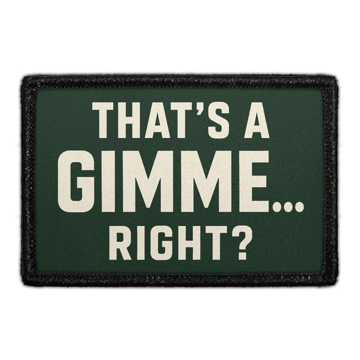 That’s a Gimme… Right  - Meta Data - Crop Image Text - - Removable Patch - Pull Patch - Removable Patches For Authentic Flexfit and Snapback Hats
