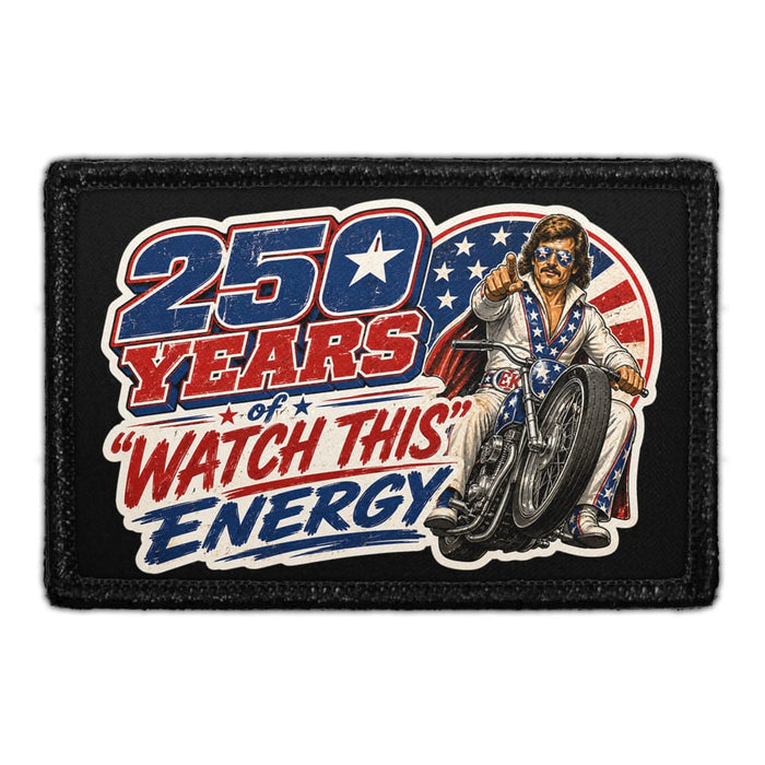 250 Years of “Watch This” Energy   - Meta Data - Crop Image Text - - Removable Patch - Pull Patch - Removable Patches For Authentic Flexfit and Snapback Hats

