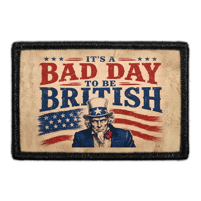 It's A Bad Day To Be British   - Meta Data - Crop Image Text - - Removable Patch - Pull Patch - Removable Patches For Authentic Flexfit and Snapback Hats
