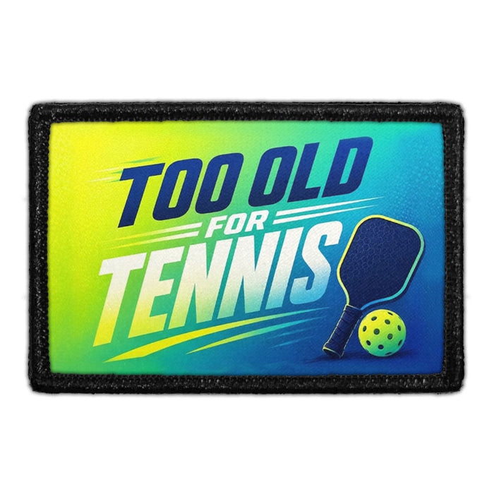 Too Old for Tennis   - Meta Data - Crop Image Text - - Removable Patch - Pull Patch - Removable Patches For Authentic Flexfit and Snapback Hats
