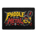 Paddle to the Metal   - Meta Data - Crop Image Text - - Removable Patch - Pull Patch - Removable Patches For Authentic Flexfit and Snapback Hats
