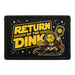 Return of the Dink   - Meta Data - Crop Image Text - - Removable Patch - Pull Patch - Removable Patches For Authentic Flexfit and Snapback Hats
