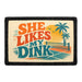 She Likes My Dink   - Meta Data - Crop Image Text - - Removable Patch - Pull Patch - Removable Patches For Authentic Flexfit and Snapback Hats
