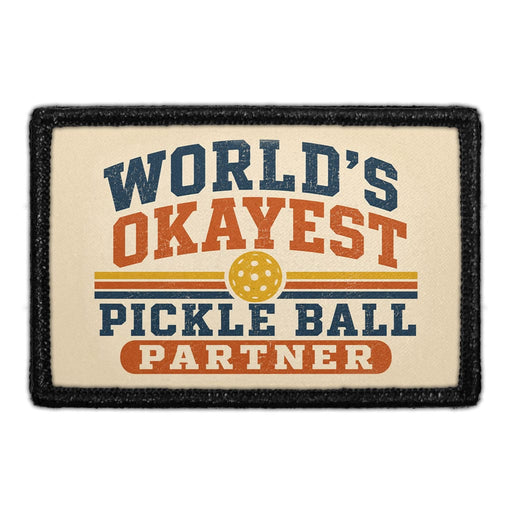 World's Okayest Pickle Ball Partner   - Meta Data - Crop Image Text - - Removable Patch - Pull Patch - Removable Patches For Authentic Flexfit and Snapback Hats
