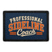 Professional Sideline Coach  - Meta Data - Crop Image Text - - Removable Patch - Pull Patch - Removable Patches For Authentic Flexfit and Snapback Hats
