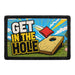 Get in the Hole  - Meta Data - Crop Image Text - - Removable Patch - Pull Patch - Removable Patches For Authentic Flexfit and Snapback Hats
